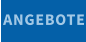 ANGEBOTE