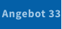 Angebot 33